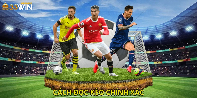 Cách đọc kèo chính xác