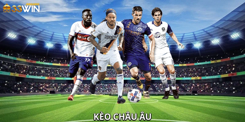 Kèo Châu Âu