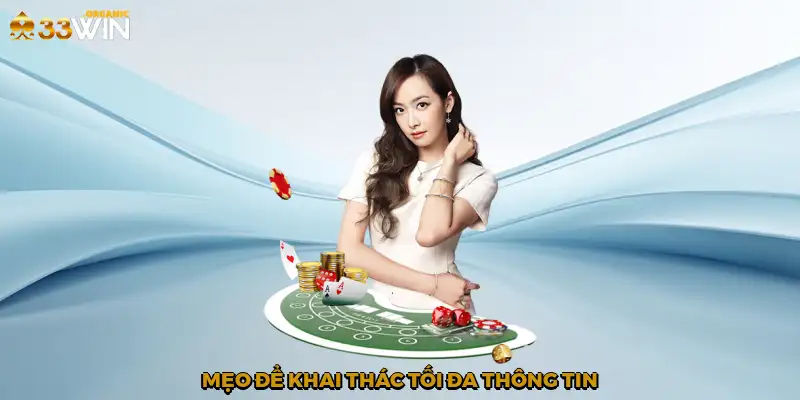 Mẹo để khai thác tối đa thông tin