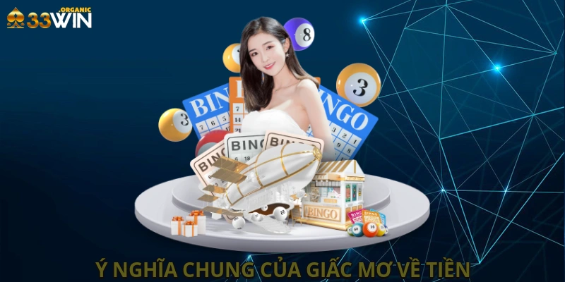 Ý nghĩa chung của giấc mơ về tiền